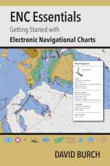 9780914025771-0914025775-ENC Essentials: Getting Started with Electronic Navigational Charts