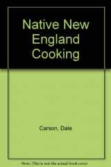 9780933614055-0933614055-Native (American) New England Cooking (Cookbook)