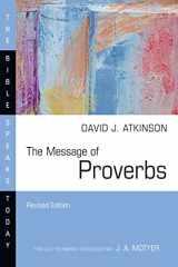 9781514006290-1514006294-The Message of Proverbs: Wisdom for Life (The Bible Speaks Today Series)