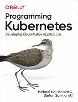 9781492047100-1492047104-Programming Kubernetes: Developing Cloud-Native Applications