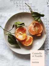 9781632173416-1632173417-Cannelle et Vanille Notes (Journal): A Recipe Journal (Holiday Gifts for Cooks)
