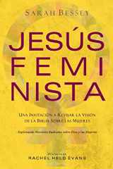 9781951539283-1951539281-Jesús Feminista: Una Invitación a Revisar la Visión de la Biblia sobre las Mujeres (Spanish Edition)