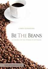 9781479774463-1479774464-Be the Beans: A Parable on the Power of Optimism