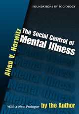 9780971242760-0971242763-The Social Control of Mental Illness (Foundations of Sociology)