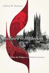 9780830852543-0830852549-The Spirit of Methodism: From the Wesleys to a Global Communion