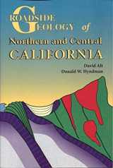 9780878424092-0878424091-Roadside Geology of Northern and Central California