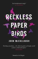 9781908058638-1908058633-Reckless Paper Birds