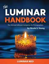 9781960570598-1960570595-The Luminar Neo Handbook: The Ultimate Software Companion for Photographers