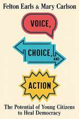9780674987425-067498742X-Voice, Choice, and Action: The Potential of Young Citizens to Heal Democracy