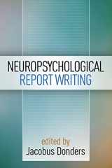 9781462524259-1462524257-Neuropsychological Report Writing (Evidence-Based Practice in Neuropsychology Series)