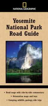 9780792254850-0792254856-National Geographic Yosemite National Park Road Guide (Direct Mail Edition): Road Maps with Side-by-Side Commentary; Orientation Maps and Keys; ... Side Trips (National Geographic Road Guides)