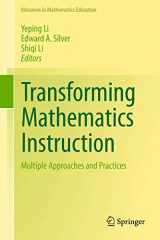 9783319049922-3319049925-Transforming Mathematics Instruction: Multiple Approaches and Practices (Advances in Mathematics Education)