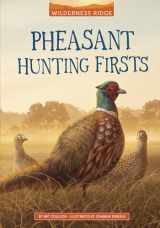 9781663974907-166397490X-Pheasant Hunting Firsts (Wilderness Ridge)