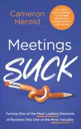 9781619614154-1619614154-Meetings Suck: Turning One of the Most Loathed Elements of Business into One of the Most Valuable