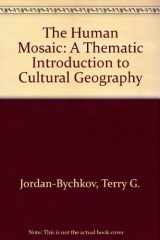 9780716776635-0716776634-Human Mosaic & Exploring Human Geography with Maps Workbook