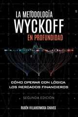9788409357222-8409357224-La metodología Wyckoff en profundidad: Cómo operar con lógica los mercados financieros (Spanish Edition)