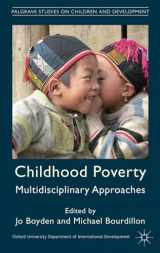 9780230319240-0230319246-Childhood Poverty: Multidisciplinary Approaches (Palgrave Studies on Children and Development)