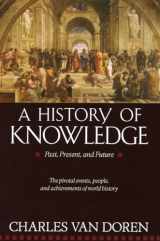 9780345373168-0345373162-A History of Knowledge: Past, Present, and Future
