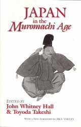 9781885445094-1885445091-Japan in the Muromachi Age (Cornell East Asia Series) (Cornell East Asia Series, 109)