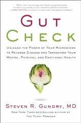 9780062911773-0062911775-Gut Check: Unleash the Power of Your Microbiome to Reverse Disease and Transform Your Mental, Physical, and Emotional Health (The Plant Paradox, 7)