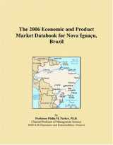 9780497811372-0497811375-The 2006 Economic and Product Market Databook for Nova Iguaçu, Brazil
