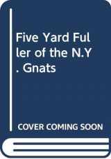 9789999239943-9999239943-Five Yard Fuller of the N.Y. Gnats