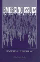 9780309085243-0309085241-Emerging Issues in Hispanic Health: Summary of a Workshop