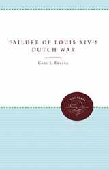 9780807813478-0807813478-The Failure of Louis XIV's Dutch War