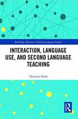 9780367547363-0367547368-Interaction, Language Use, and Second Language Teaching (Routledge Advances in Second Language Studies)