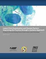 9781502829771-1502829770-Latent Print Examination and Human Factors: Improving the Practice through a Systems Approach: The Report of the Expert Working Group on Human Factors in Latent Print Analysis