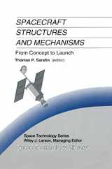 9780792334767-0792334760-Spacecraft Structures and Mechanisms: From Concept to Launch (Space Technology Library, 4)