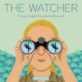 9780375867743-0375867740-The Watcher: Jane Goodall's Life with the Chimps