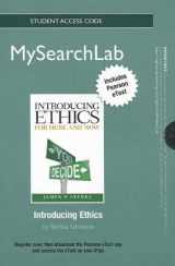 9780205847617-0205847617-MySearchLab with Pearson eText -- Standalone Access Card -- for Introducing Ethics: For Here and Now
