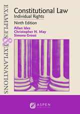 9781543850857-1543850855-Examples & Explanations for Constitutional Law: Individual Rights (Examples & Explanations Series)