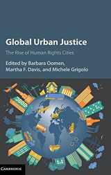 9781107147010-1107147018-Global Urban Justice: The Rise of Human Rights Cities