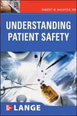 9780071482776-0071482776-Understanding Patient Safety (LANGE Clinical Medicine)