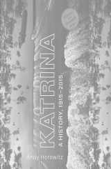 9780674271074-0674271076-Katrina: A History, 1915–2015