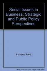 9780023729713-0023729716-Social Issues in Business: Strategic and Public Policy Perspectives