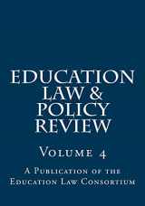 9781974331062-1974331067-Education Law & Policy Review: Volume 4