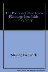9780821404140-0821404148-The Politics of New Town Planning