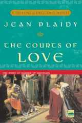 9781400082506-1400082501-The Courts of Love: The Story of Eleanor of Aquitaine (A Queens of England Novel)