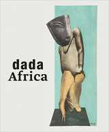 9783858817792-3858817791-Dada Africa: Dialogue with the Other