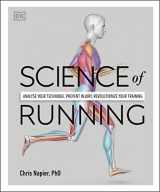 9780241394519-0241394511-Science of Running: Analyse your Technique, Prevent Injury, Revolutionise your Training