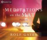 9781622039821-1622039823-Meditations on the Mat: Practices for Living from the Heart