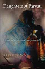 9781512823745-1512823740-Daughters of Parvati: Women and Madness in Contemporary India (Contemporary Ethnography)