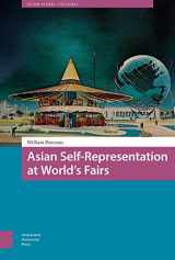 9789462985636-9462985634-Asian Self-Representation at World's Fairs (Asian Visual Cultures, 8)