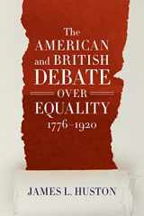 9780807167441-0807167444-The American and British Debate Over Equality, 1776–1920
