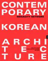 9783939633372-3939633372-Contemporary Korean Architecture: Megacity Network