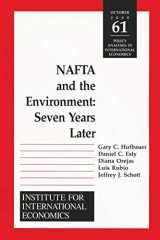 9780881322996-0881322997-NAFTA and the Environnment: Seven Years Later (Policy Analyses in International Economics)