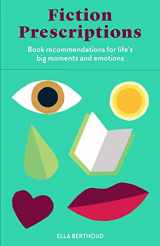 9780857829344-0857829343-Fiction Prescriptions: Bibliotherapy for Modern Life